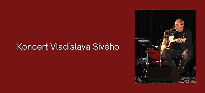 Koncert Vladislava Sivého
